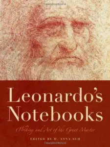 Leonardo's Notebooks Writing and Art of the Great Master by da Vinci
