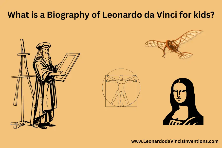 leonardo da vinci biography for kids