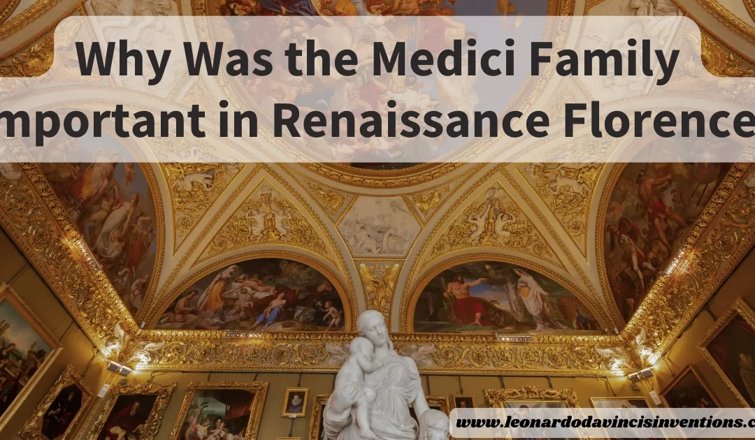 why was the medici family important