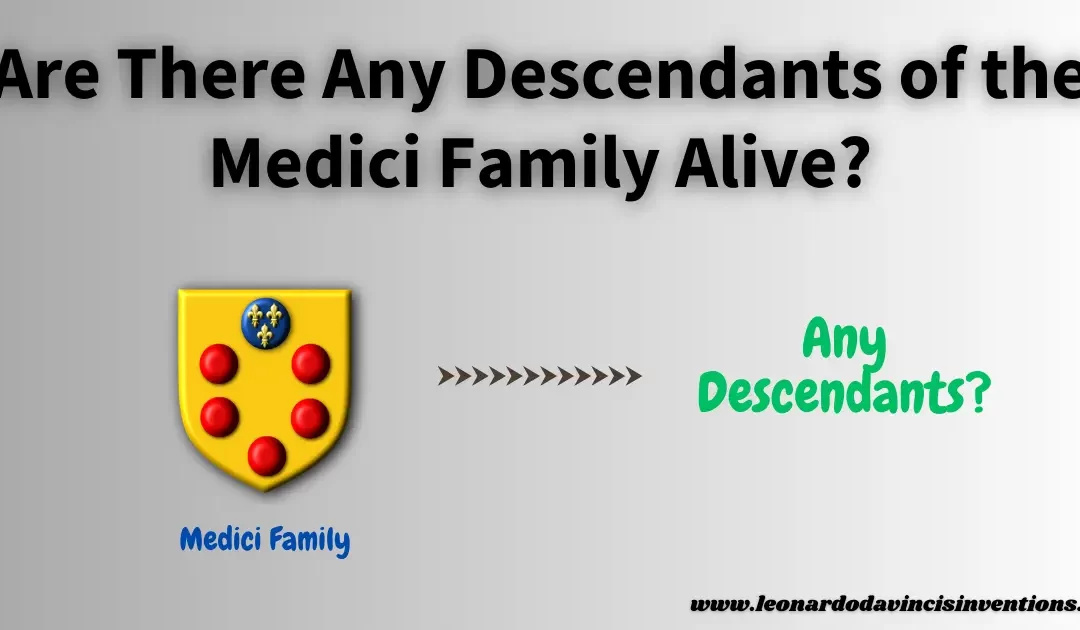 are there any descendants of the Medici family