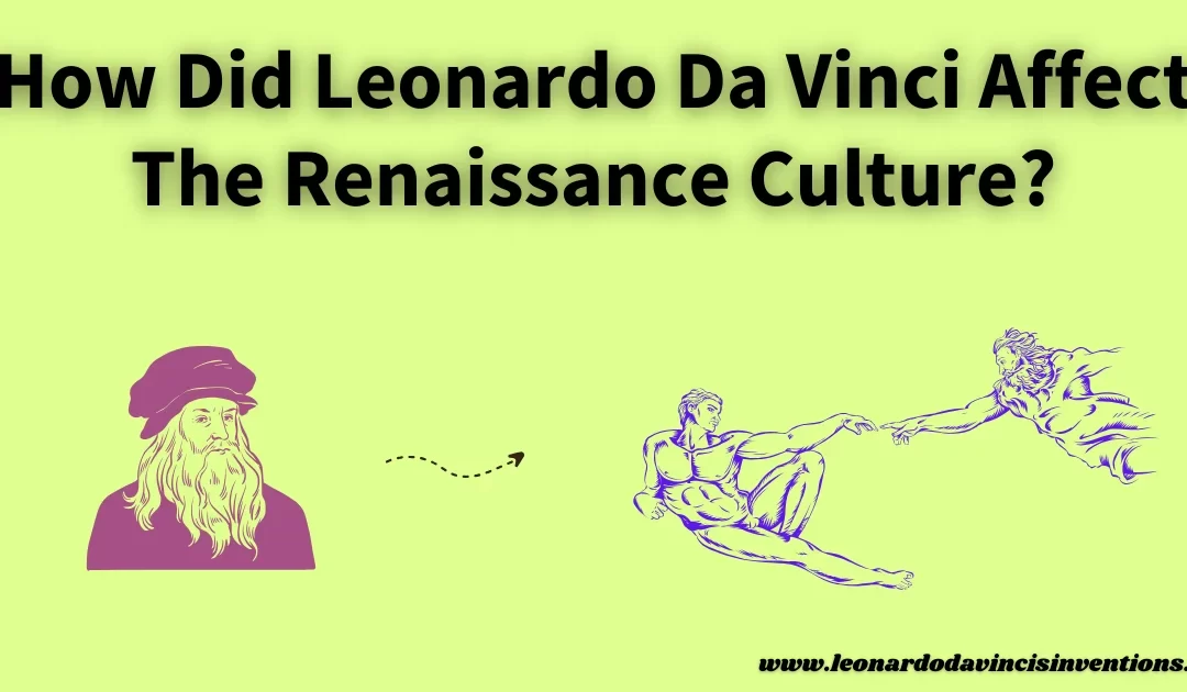 how did leonardo da vinci affect the renaissance
