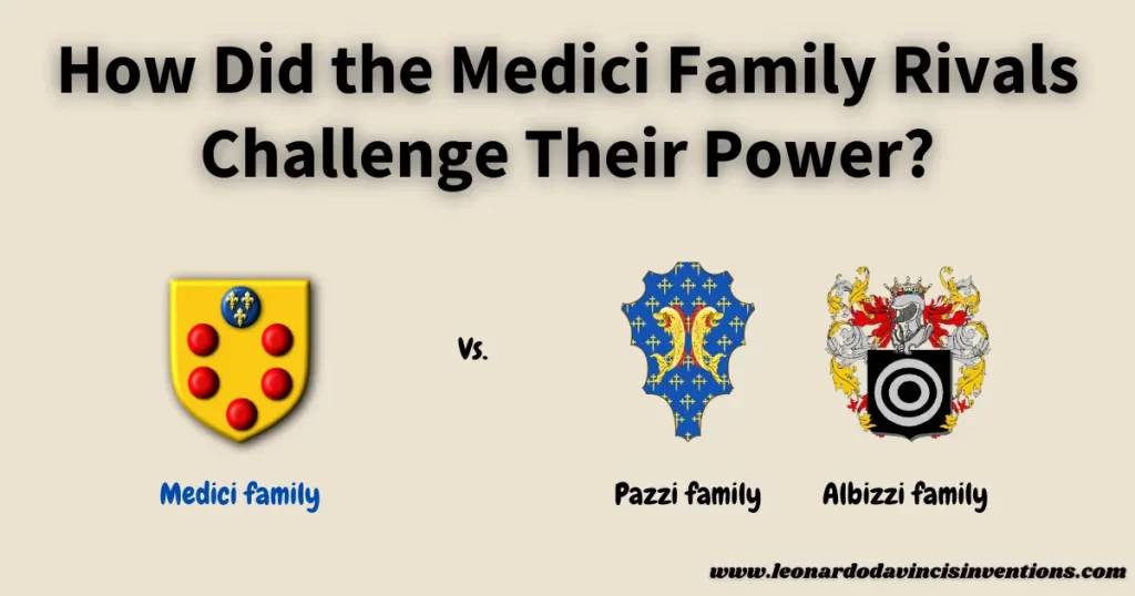 Medici Family Rivals