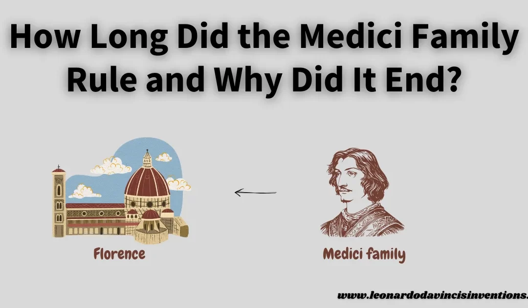 How Long Did the Medici Family Rule