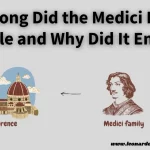 How Long Did the Medici Family Rule
