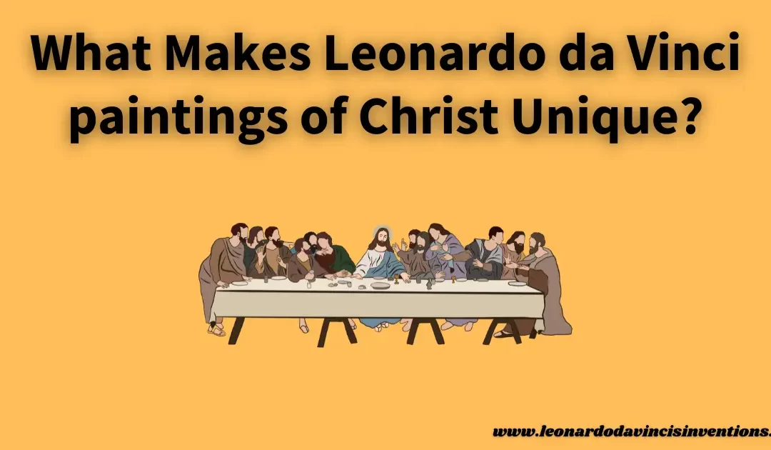 Leonardo da Vinci paintings of Christ