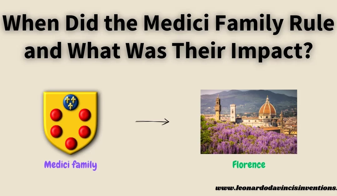 When Did the Medici Family Rule