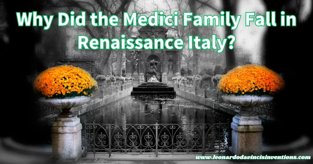 Why Did the Medici Family Fall