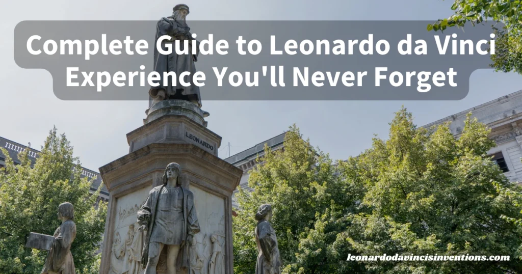leonardo da vinci experience