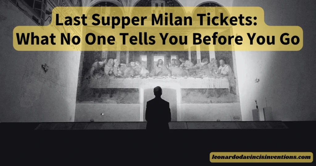 Last Supper Milan tickets