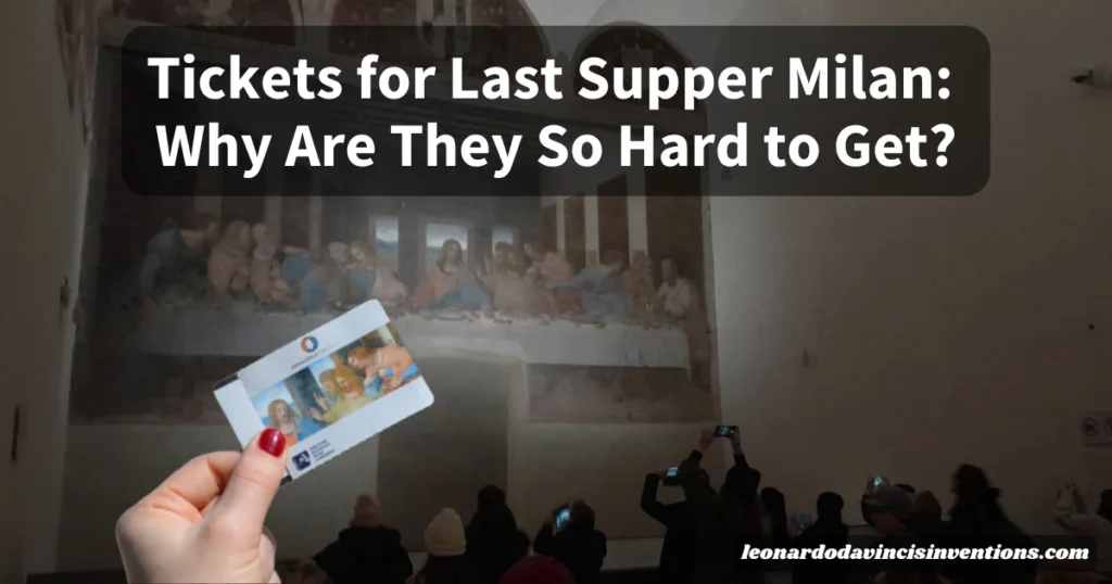 Tickets for Last Supper Milan